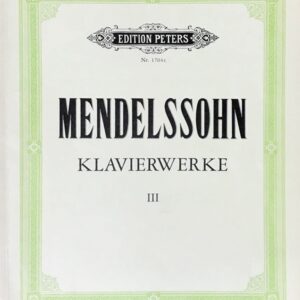 メンデルスゾーン ピアノ作品集 第3巻/Kullak編 Mendelssohn Klavierwerke Bd.3