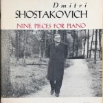 ショスタコーヴィチ ピアノ作品集 Shostakovich Nine Pieces for Piano