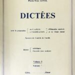PIERRE-YVES LEVEL : DICTEES POUR LA PREPARATION AU CAPES ET A L'AGREGATION VOLUME 1