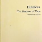 デュティユー 時間の影: 5つのエピソード: スタディ・スコア Dutilleux The Shadous of Time 5 episodes pour orchestre