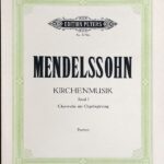 メンデルスゾーン 宗教混声合唱曲集 第1巻 (合唱とピアノ) Mendelssohn Kirchenmusik Bd.1 Chorwerke mit Orgelbegleitung