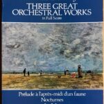ドビュッシー 3つの管弦楽作品集 (大型スコア) Debussy Three Great Orchestral Works in Full Score