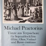 M.プレトリウス テレプシコーレ舞曲集 Michael Praetorius Tanze aus Terpsichore ソプラノリコーダー