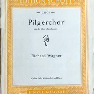 ワーグナー 「タンホイザー」より 巡礼の合唱（バイオリンとピアノ) Wagner Pilgerchor aus der Oper Tannhauser