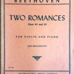 ベートーヴェン 2つのロマンス・Op.40＆50 (ヴァイオリン+ピアノ) Beethoven Two Romances Opus 40 & 50