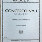 バッハ バイオリン協奏曲 Bach Concerto No.1 in A minorBach Concerto No.1 in A minor/Galamian