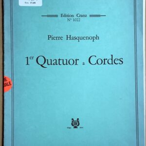 ピエール・ハスケノフ 弦楽四重奏曲第1番 Pierre Hasquenoph 1er Quartuor a Cordes