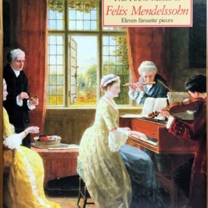 メンデルスゾーン The Piano Music of Mendelssohn 11 favourite pieces (ピアノ・ソロ) Mendelssohn