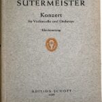 ズーターマイスター チェロ協奏曲 Sutermeister Konzert fur Violoncello und Orchester チェロとピアノ
