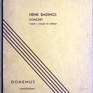 ヘンク・バーディングス 2本のバイオリンのための協奏曲 (スタディ・スコア) 輸入楽譜 Henk Badings Concert Voor 2 violen orkest 洋書