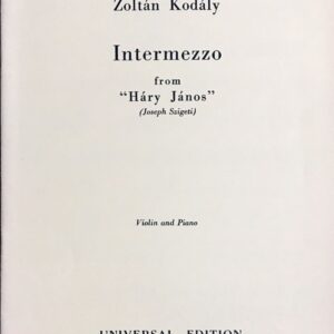 コダーイ 「ハーリ・ヤーノシュ」より 間奏曲 (バイオリンとピアノ) 輸入楽譜 Kodaly Intermezzo from "Hary Janos" (Joseph Szigeti) 洋書