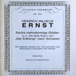 エルンスト ６つの多声的練習曲 (含「夏の名残りのばら」) シューベルトの「魔王」 (ヴァイオリン・ソロ) 輸入楽譜 6 Mehrstimmige Etuden
