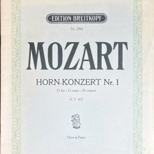 モーツァルト ホルン協奏曲 第1番 ニ長調 (ホルン+ピアノ)輸入楽譜 Wolfgang Amadeus Mozart HORN-KONZERT Nr. 1 D dur 洋書