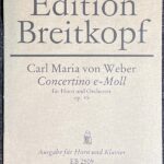 ウェーバー コンチェルティーノ ホ短調 Op.45 (ホルン+ピアノ)輸入楽譜 Weber Concertino e-Moll fr Horn und Orchester op. 45 洋書