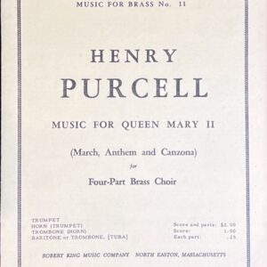 パーセル クイーン・メリー2世のための音楽(金管四重奏)輸入楽譜Henry Purcell MUSIC FOR QUEEN MARY II (March Anthem and Canzona) 洋書