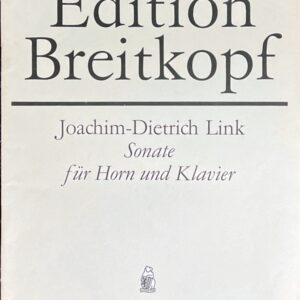 ヨアヒム・ディートリヒ・リンク ソナタ (ホルン+ピアノ)輸入楽譜 Joachim-Dietrich Link Sonate fr Horn und Klavier 洋書