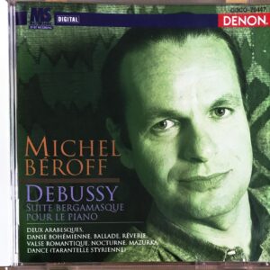 ドビュッシー ベルガマスク組曲 (ピアノ) ミシェル・ベロフ Claude Debussy Suite Bergamasque Michel B?roff