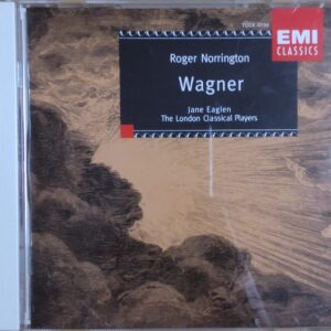 ワーグナー管弦楽曲集 ロジャー・ノリントン ロンドン・クラシカル・プレイヤーズ Roger Norrington Wagner Jane Eaglen The London Classical Players