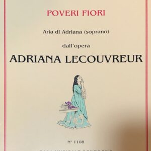 チレア 歌劇「アドリアーナ・ルクヴルール」より”哀れな花よ” 輸入楽譜 cilea POVERI FIORI (ADRIANA LECOUVREUR) 声楽 ピアノ 洋書