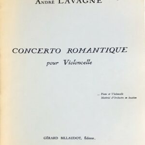 アンドレ・ラヴァニュ　ロマンチック協奏曲 輸入楽譜 Andre Lavagne Concerto Romantique pour violoncelle チェロとピアノ 洋書