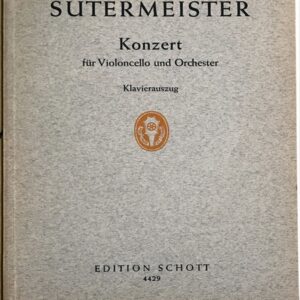 ズーターマイスター チェロ協奏曲 輸入楽譜 Sutermeister Konzert fur Violoncello und Orchester チェロとピアノ 洋書