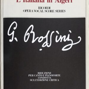 ロッシーニ 歌劇「アルジェのイタリア女」 (ピアノ伴奏 ヴォーカル・スコア) 輸入楽譜 Rossini ITALIANA IN ALGERI 声楽 洋書