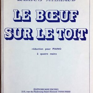 ミヨー 屋根の上の牛 (ピアノ連弾) 輸入楽譜 MILHAUD Le Boeuf sur le Toit Reduction pour Piano a qutre mains 洋書