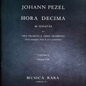 ホラ・デシマ (ヨハン・クリストフ・ペツェル) 40のソナタ (金管五重奏) 輸入楽譜 Hora Decima Volume 2: Sonatas 21-40 洋書