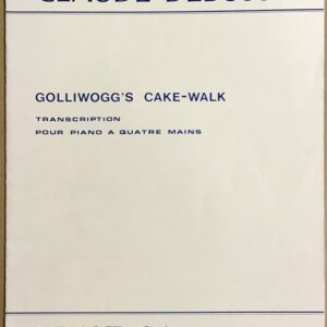 ドビュッシー 「子供の領分」より ゴリウォーグのケーク・ウォーク (ピアノ・ソロ) 輸入楽譜 DEBUSSY Golliwogg's Cake-Walk 洋書