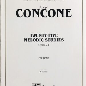 コンコーネ 25の旋律的な練習曲・Op.24 (ピアノ・ソロ) 輸入楽譜 Concone 25 Melodic Studies Op. 24 洋書