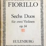 フィオリロ ６つの二重奏曲 Op.14 (2本のバイオリン) 輸入楽譜 Fiorillo Sechs Duos Fur zwei Violinen Op.14 洋書