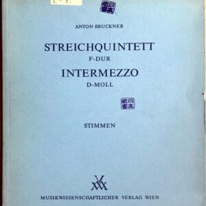 ブルックナー 弦楽五重奏曲/間奏曲 (ヴァイオリン2本ヴィオラ2本チェロ) 輸入楽譜 Bruckner Streichquintett/Intermezzo 洋書