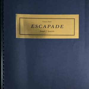 ジョセフ・スパニョーラ エスカペイド (フルスコア) 輸入楽譜 Joseph T. Spaniola Escapade 吹奏楽 洋書