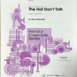 David Mancini ザ・ハット・ドント・トーク (ボディパーカッション４重奏 スコア＋パート譜) 輸入楽譜 The Hat Don't Talk 洋書