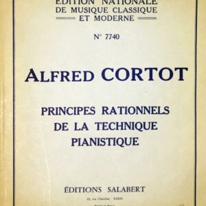 コルトー ピアノ演奏技法(仏語版) (ピアノ・ソロ) 輸入楽譜 CORTOT Principes Rationnels de la Technique Pianistique 洋書