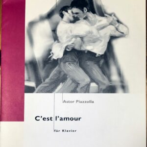 ピアソラ セ・ラムール （すべては愛のために） (ピアノ・ソロ) 輸入楽譜 Piazzolla C'EST L'AMOUR 洋書