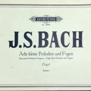 J.S. バッハ ８つの小前奏曲とフーガ (オルガン・ソロ) 輸入楽譜 BACH 8 Kleine Praludien und Fugen 洋書