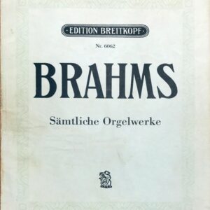 ブラームス オルガン作品集 (オルガン・ソロ) 輸入楽譜 BRAHMS Samtliche Orgelwerke 洋書