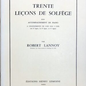 Robert Lannoy Trente lecons de solfege a changements de cl? sur 3 cl?s (ヴォーカル＋ピアノ) 輸入楽譜 ソルフェージュ 声楽 洋書