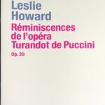 ハワード/プッチーニ「トゥーランドット」の回想 作品39 (ピアノ・ソロ) Howard R?miniscences de l’op?ra Turandot de Puccini Op.39