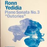 イェディディア ピアノソナタ　第３番「叫び」 (ピアノ・ソロ) Ronn Yedidia Piano Sonata No.3 Outcries