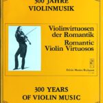ROMANTIC VIOLIN VIRTUOSOS/300 YEAR OF VIOLIN MUSIC (ヴァイオリン＋ピアノ) 輸入楽譜 洋書