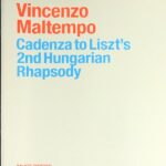 マルテンポ カデンツァ（リスト ハンガリー狂詩曲第２番のために） Maltempo Cadenza (to the Hungarian Rhapsody No. 2 by F. Liszt)