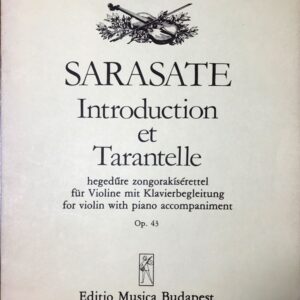 サラサーテ 序奏とタランテラ Op.43 (ヴァイオリン＋ピアノ) 輸入楽譜 SARASATE Introduction et Tarantella Op.43 /Ed. Szenthelyi 洋書