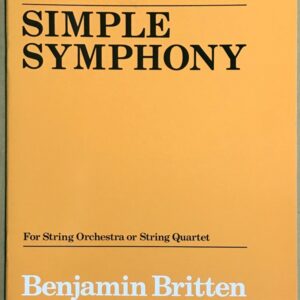 ブリテン シンプル・シンフォニー(単純な交響曲) 輸入楽譜 BRITTEN Simple Symphony for String Orchestra or String Quartet 洋書