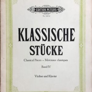 ヴァイオリンとピアノのためのクラシック作品集 第4巻 (ヴァイオリン＋ピアノ) 輸入楽譜 KLASSISCHE STUCKE BD.4 洋書