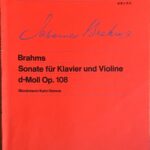 ピアノとヴァイオリンのためのソナタ ニ短調 作品108 （Op.108） ヨハネス・ブラームス 音楽之友社