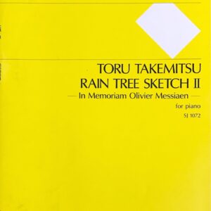 武満徹 ピアノのための 雨の樹素描II オリヴィエ・メシアンの追憶に SJ 1072 Schott Japan