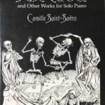 サン＝サーンス 死の舞踏、他ピアノ作品集 (ピアノ・ソロ) 輸入楽譜 Saint-Sa?ns Danse Macabre and Other Works for Solo Piano 洋書