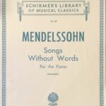 メンデルスゾーン 無言歌集 (ピアノ・ソロ) 輸入楽譜 Mendelssohn Songs Without Words 洋書